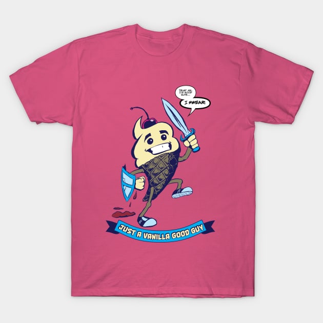 Just a Vanilla Good Guy! T-Shirt by hamsterrage